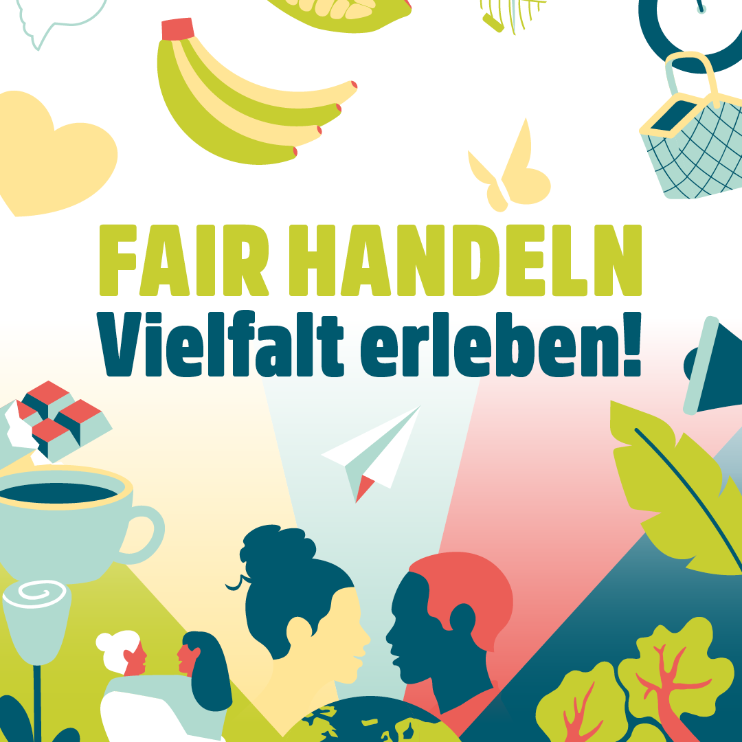 Fair handeln - Vielfalt erleben!